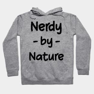 Nerdy by Nature Hoodie